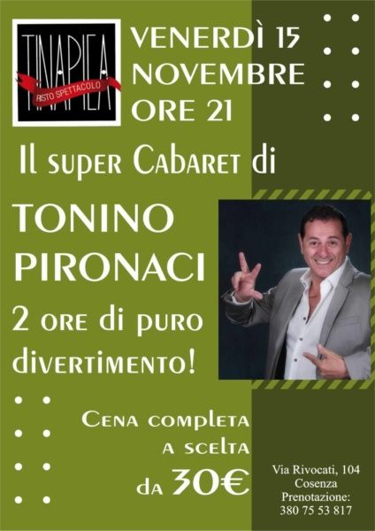 Cabaret con Tonino Pironaci al Tina Pica