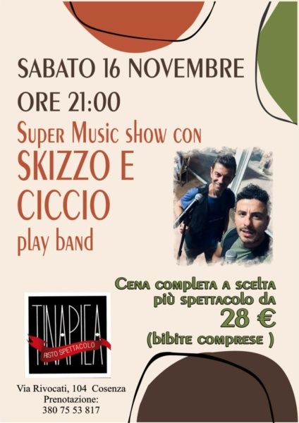 Musica e Cabaret con Skizzo e Ciccio al Tina Pica